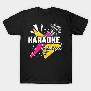 Karaoke Legend Party Singing Singer Gift T-Shirt